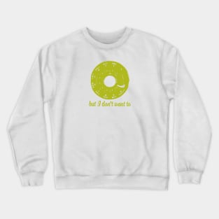 Vintage Rotary Phone Dial With Funny Saying Crewneck Sweatshirt